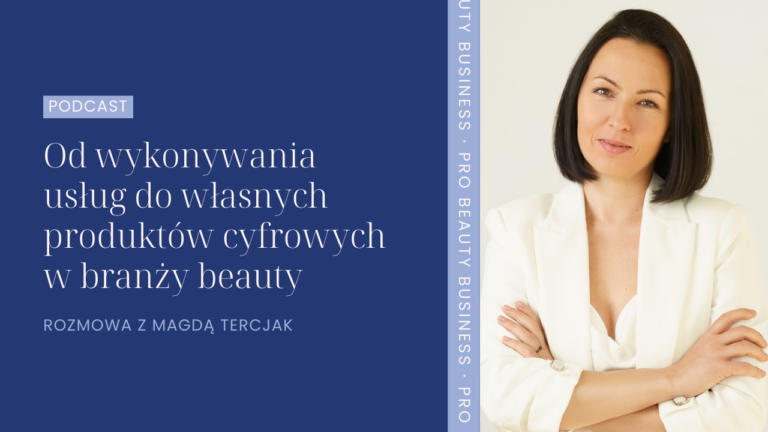 Od wykonywania usług do własnych produktów cyfrowych w branży beauty