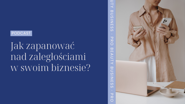 Jak zapanować nad zaległościami w swoim biznesie?